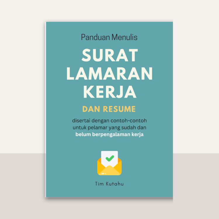 Panduan Menulis Surat Lamaran Kerja Dan Resume